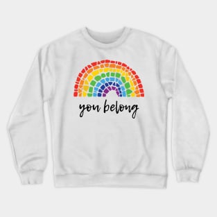 You Belong Crewneck Sweatshirt